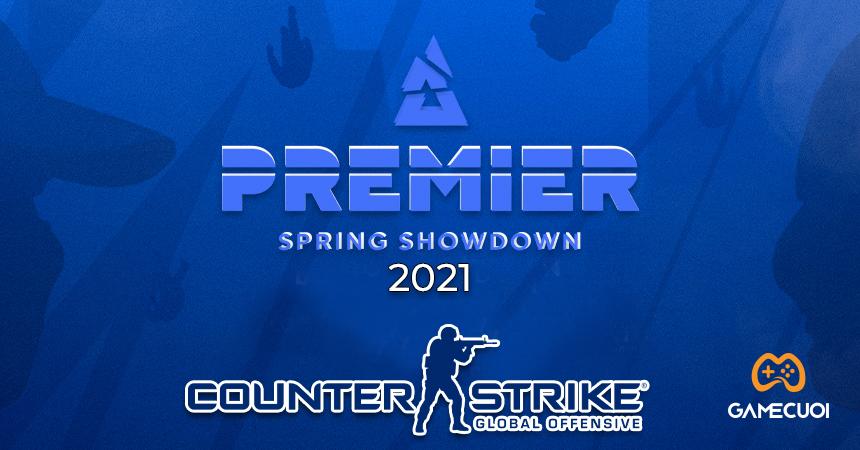 BLAST Premier Spring Showdown 2021 Esportz Network Game Cuối
