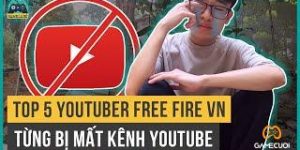 Top 5 Youtuber Từng Bị Mất Kênh Youtube Của Free Fire Việt Nam