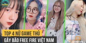 Top 4 Nữ Game Thủ Gây Ảnh Hưởng Nhất Free Fire Việt Nam