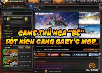 Game thủ Nga “bê” Đột Kích sang Gary’s Mod