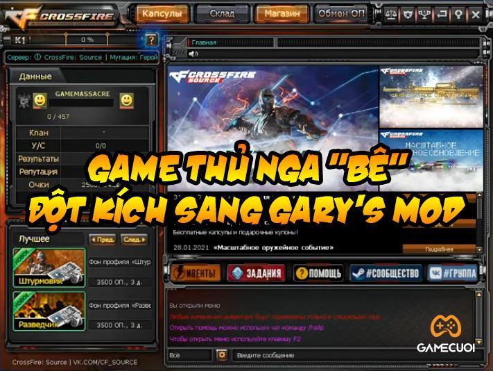 Game thủ Nga “bê” Đột Kích sang Gary’s Mod