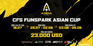 CFS Funspark Arena Asian Cup – Cơ hội thử sức trước thềm CFS 2021 của Đột Kích Việt