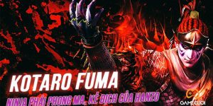 Kotaro Fuma là ai mà khiến nhiều kẻ phải khiếp sợ trong Samurai Warriors?