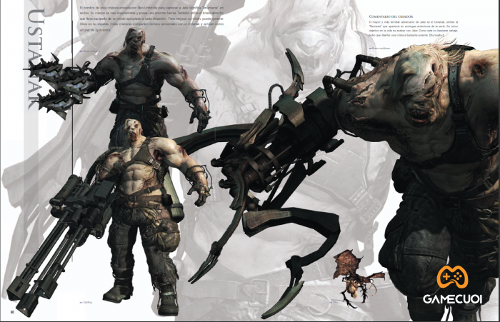 Có thể nói quái vật Ustanak xuất hiện trong Resident Evil 6 sẽ là sự thay thế cho những gã sát nhân cầm cưa máy, nỗi kinh hoàng đối với người chơi ở những phiên bản game trước, nếu người chơi lựa chọn phần chơi của Jake Muller thì Ustanak thực sự là một điềm ám ảnh đối với họ.
