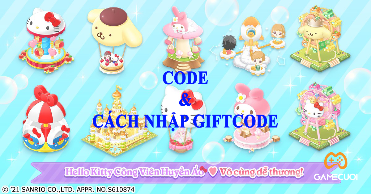 799 Code Hello Kitty Công Viên Huyền Ảo và hướng dẫn nhập giftcode