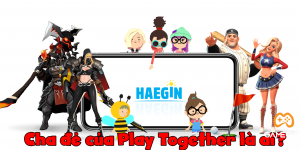 Haegin là ai? “Giải mã” công ty “cha đẻ” của Play together