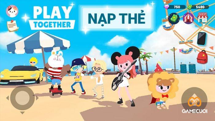 huong dan cach nap tien vao game play together 10 Game Cuối