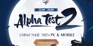 Nhất Mộng Giang Hồ mở cửa Alpha Test cả 2 bản mobile và PC vào ngày 23/9
