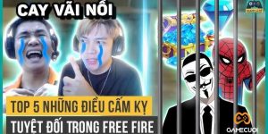 Free Fire: Top 5 Điều Bị Cấm Tuyệt Đối Trong Mà Thủ Nào Cũng Nên Né Tránh