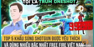 Free Fire: Top 5 Khẩu Súng ShotGun Được Yêu Thích Và Dùng Nhiều Nhất Việt Nam