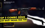 Top 3 combo súng mạnh nhất trong Free Fire