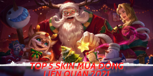 Liên Quân Mobile: Top 5 skin đẹp nhất Liên Quân Mobile cho mùa Noel 2021