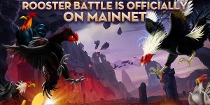Hướng dẫn chi tiết cách chơi Rooster Battle (RICE) – tựa game “đá gà NFT” mới ra mắt