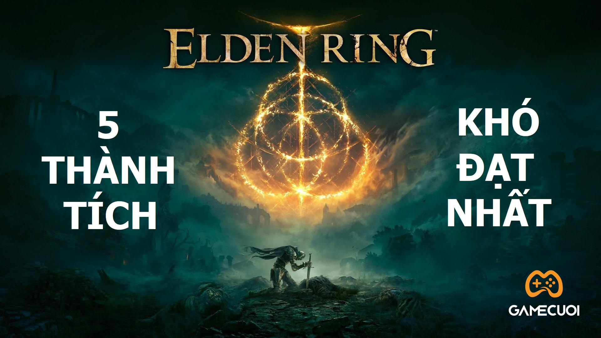 Elden Ring: Top 5 thành tích khó mở khóa nhất