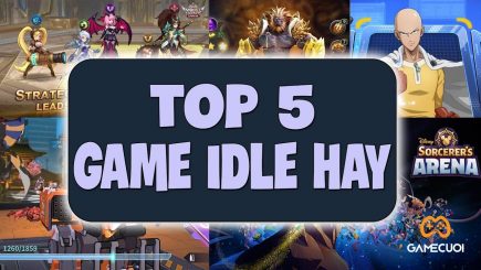Top 5 tựa game Idle đáng chơi nhất 2023