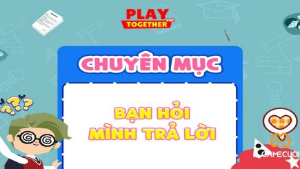 Play Together: Tổng hợp những vấn đề cần biết khi chuyển đổi từ bản quốc tế về bản Việt Nam của VNG