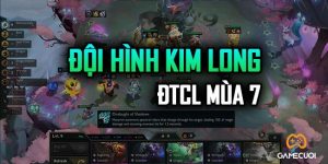 DTCL Mùa 7: Cách chơi đội hình Kim Long của thách đấu