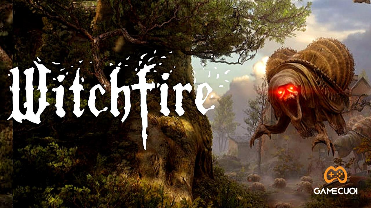 Witchfire – sự kết hợp hoàn hảo giữa Doom và Dishonored bất ngờ hé lộ thời điểm ra mắt sau 5 năm vắng bóng