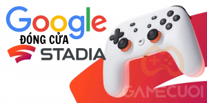 Google đóng cửa dịch vụ chơi game đám mây Stadia