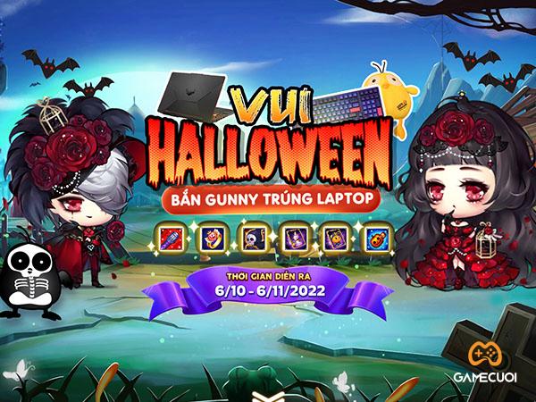 Chơi Halloween – Rinh Laptop Gaming miễn phí, bỏ túi quà độc quyền từ Gunny PC