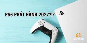 PlayStation 6 phát hành “sớm nhất” vào năm 2027?