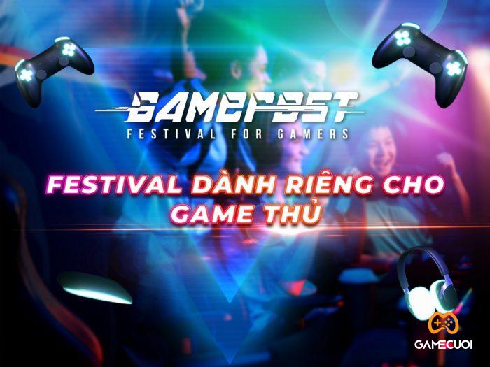 Goi thieu Gamefest 2022 4 Game Cuối