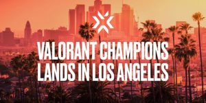 VCT Champions 2023 sẽ diễn ra tại Los Angeles
