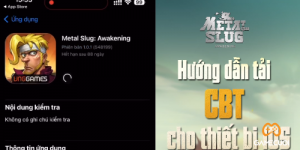 Hướng dẫn chi tiết tải và cài đặt Metal Slug: Awakening (CBT) trên các thiết bị iOS