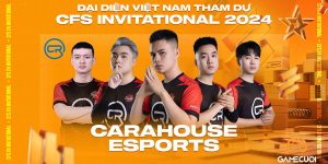 Carahouse Esports giành Top 4 tại giải đấu CFS Invitational 2024