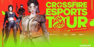 Crossfire eSports Tour 2024 – Sài thành dậy sóng