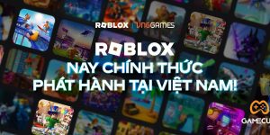 Roblox VNG chính thức ra mắt hôm nay 13/08/2024