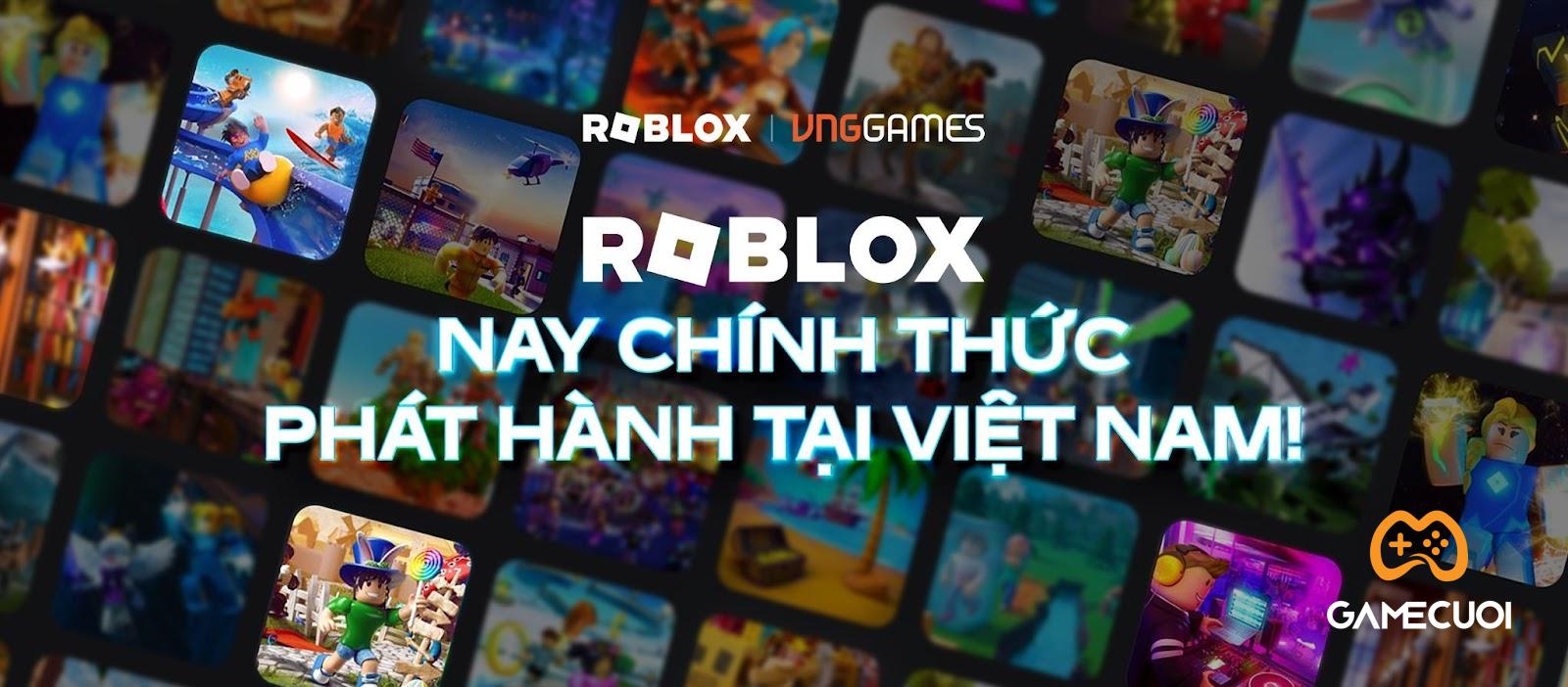 Roblox VNG chính thức ra mắt hôm nay 13/08/2024