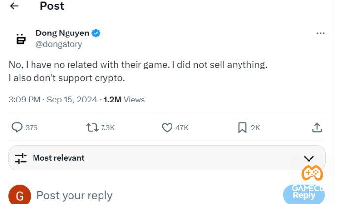 Dong Nguyen on X No I have no related with their game I did not sell anything I also don t support crypto X Game Cuối