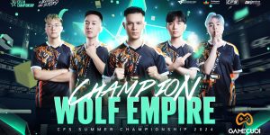 Wolf Empire hạ gục đối thủ mạnh nhất độc chiếm chức vô địch CFS Summer Championship 2024