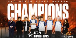 CFS 2024 Grand Finals gọi tên nhà vô địch mới: Evolution Power Gaming