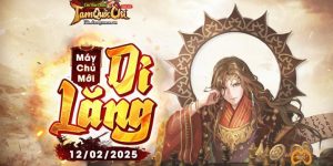 [Gift code] Tam Quốc Chí Online server mới Di Lăng 12/02/2025