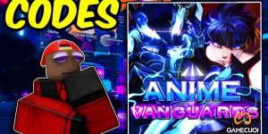 Roblox – Code Anime Vanguards 4.5 mới nhất tháng 3/2025