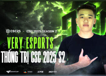CSC 2025 S2: Very Esports – Sức mạnh hủy diệt đặt dấu chấm hết cho mọi đối thủ