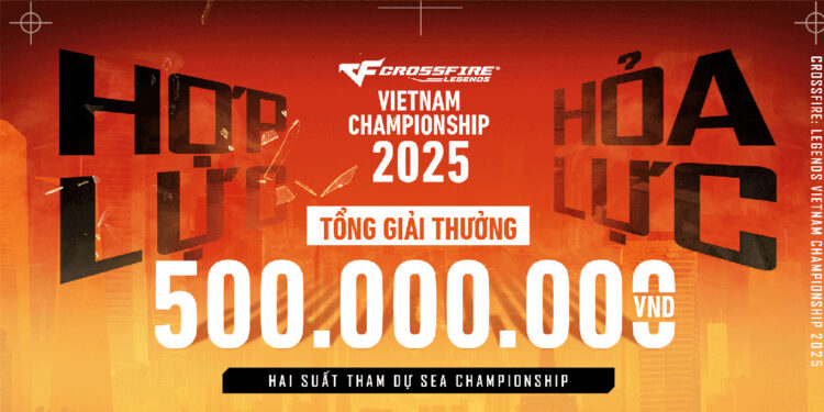 Giải đấu Crossfire: Legends Vietnam Championship 2025 chính thức ra mắt – Hợp lực bùng hỏa lực