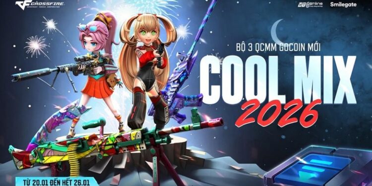 Crossfire tưng bừng mở bán 3 QCMM Cool Mix cùng lúc và sự kiện nhận quà kèm theo