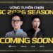Vòng tuyển chọn CSC 2026 Season 1: Cơ hội mới chinh phục giấc mơ eSports chuyên nghiệp