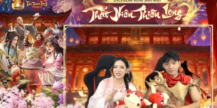 Tân Thiên Long Mobile: mưa quà tặng trong phiên Livestream đặc biệt mừng sinh nhật 7 tuổi