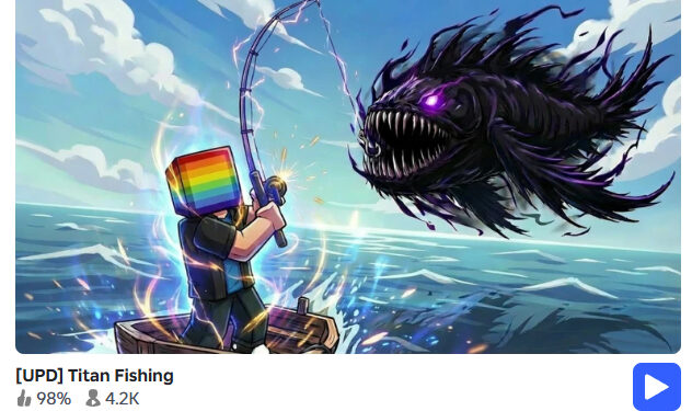 [ Roblox] Titan Fishing  – Sản phẩm của builder Việt đang lên trending với 4,200 người chơi thường xuyên