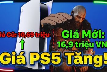 Giá Playstation 5 tại Việt Nam tăng từ 10,69 lên 16,9 triệu đồng từ 01/05/2026