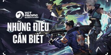 VCT 2026 Pacific Stage 1: Tất cả thông tin bạn cần biết khi tham dự