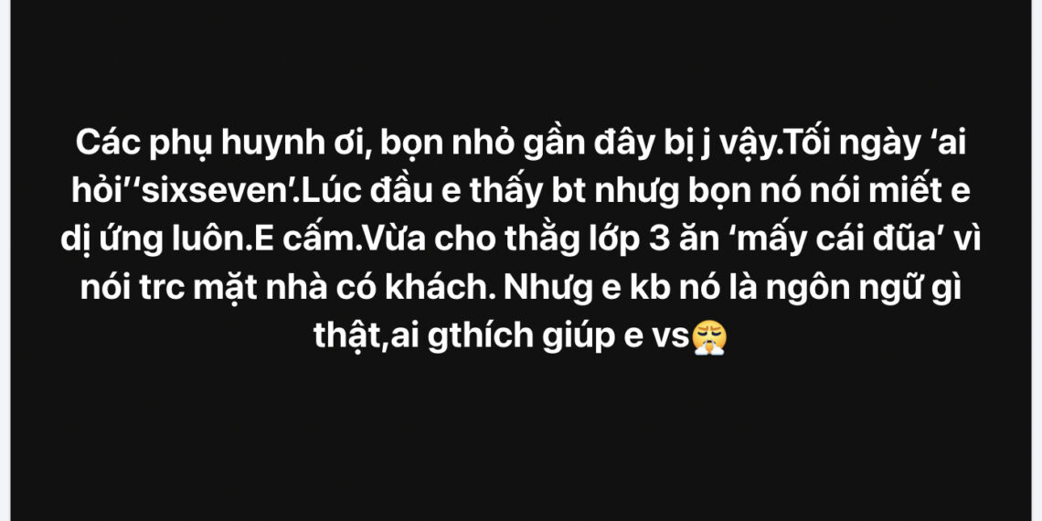 “Sixseven 6-7″ là gì? Tại sao Phụ Huynh đâu đầu vì trào lưu này của con mình