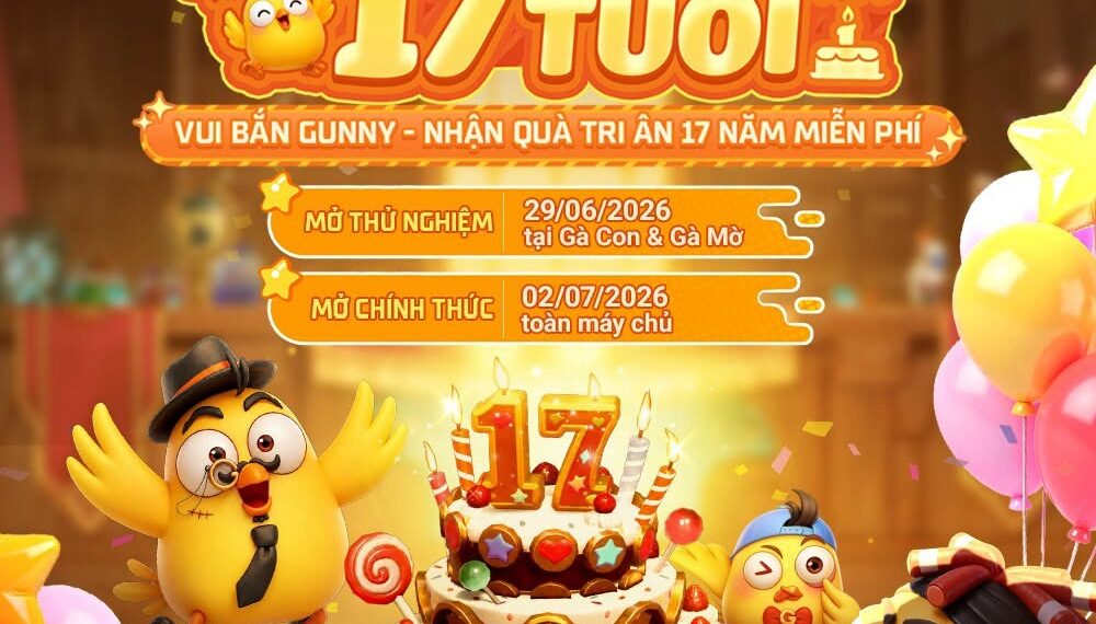 Gunny PC update phiên bản sinh nhật 17 tuổi với gói quà lên tới 1,7 triệu xu 